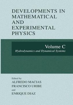 portada Developments in Mathematical and Experimental Physics: Volume C: Hydrodynamics and Dynamical Systems