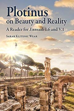 portada Plotinus on Beauty and Reality: A Reader for Enneads i. 6 and v. 1