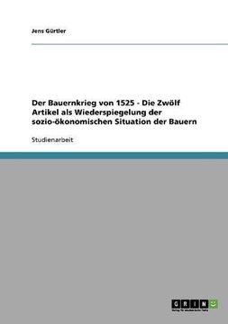 portada Der Bauernkrieg von 1525 - Die Zwölf Artikel als Wiederspiegelung der sozio-ökonomischen Situation der Bauern (German Edition)