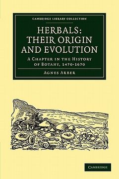 portada Herbals: Their Origin and Evolution Paperback (Cambridge Library Collection - Botany and Horticulture) (en Inglés)