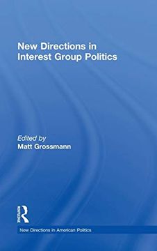 portada New Directions in Interest Group Politics (New Directions in American Politics) (in English)