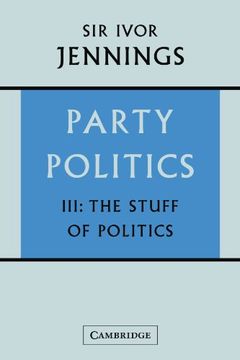 portada Party Politics: Volume 3, the Stuff of Politics Paperback (en Inglés)