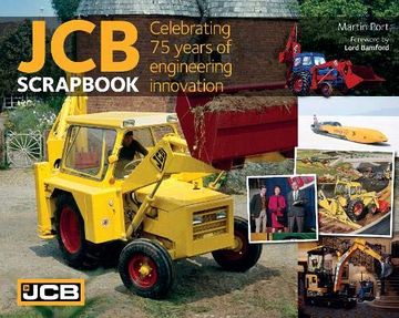 portada Jcb Scrapbook: Celebrating 75 Years of Engineering Innovation (en Inglés)