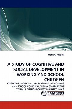 portada a study of cognitive and social development in working and school children (en Inglés)