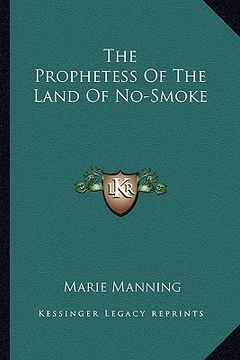 portada the prophetess of the land of no-smoke (en Inglés)