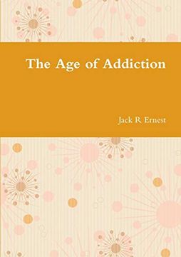 portada The age of Addiction (en Inglés)