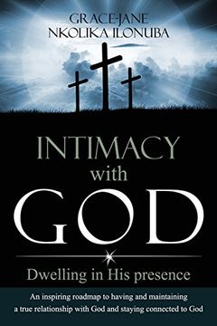 portada Intimacy with God: Dwelling in His presence