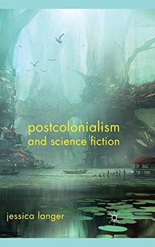 portada Postcolonialism and Science Fiction (en Inglés)