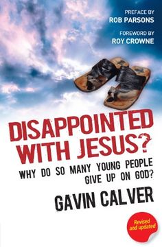 portada Disappointed with Jesus?: Why Do So Many Young People Give Up on God? (in English)