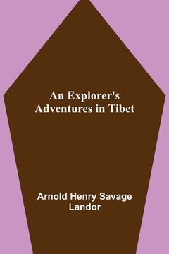 portada An Explorer's Adventures in Tibet