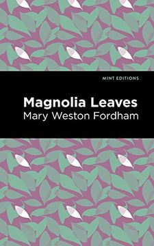 portada Magnolia Leaves (Mint Editions) (en Inglés)