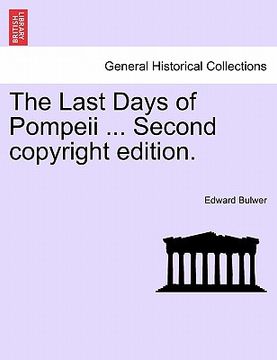 portada the last days of pompeii ... second copyright edition.