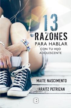 portada 13 razones para hablar con tu hijo adolescente (in Spanish)