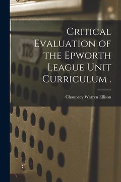 portada Critical Evaluation of the Epworth League Unit Curriculum . (in English)