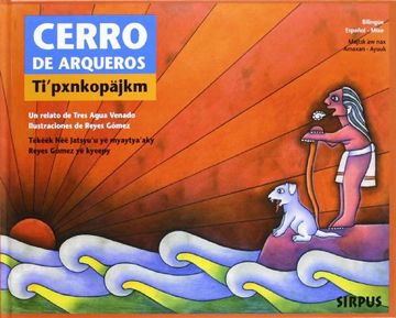 portada CERRO DE ARQUEROS (Mixe - Español) (in Spanish)