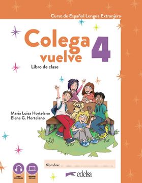 portada Colega Vuelve 4 (A2.2). Pack alumno (libro + ejercicios) (in Spanish)