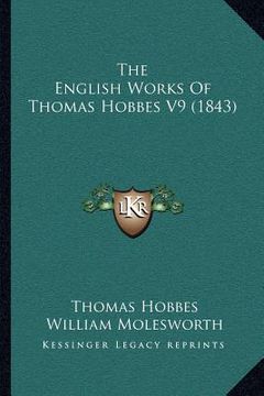 portada the english works of thomas hobbes v9 (1843) (in English)
