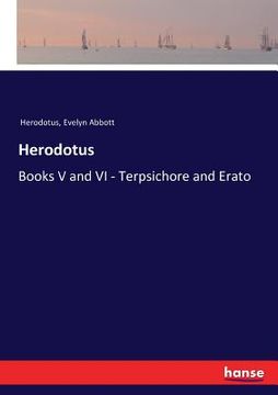 portada Herodotus: Books V and VI - Terpsichore and Erato (en Inglés)