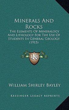 portada minerals and rocks: the elements of mineralogy and lithology for the use of students in general geology (1915)