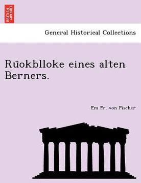 portada Ru Okblloke Eines Alten Berners. (in German)