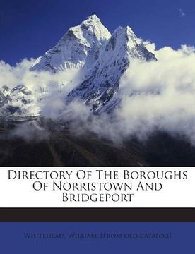 portada Directory of the Boroughs of Norristown and Bridgeport (en Inglés)