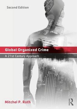 portada Global Organized Crime: A 21st Century Approach (en Inglés)
