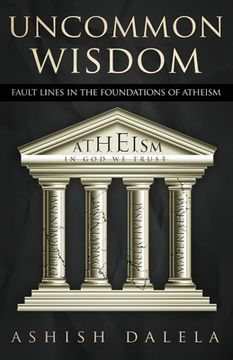 portada Uncommon Wisdom: Fault Lines in the Foundations of Atheism (en Inglés)