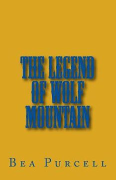 portada The Legend Of Wolf Mountain (en Inglés)