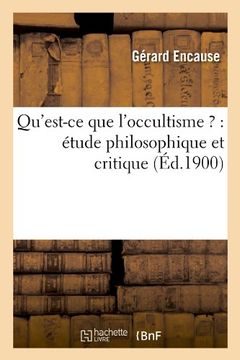 portada Qu'est-Ce Que L'Occultisme ?: Etude Philosophique Et Critique (Philosophie) (French Edition)