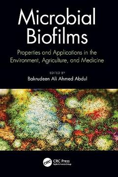 portada Microbial Biofilms: Properties and Applications in the Environment, Agriculture, and Medicine 