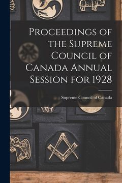 portada Proceedings of the Supreme Council of Canada Annual Session for 1928 (en Inglés)