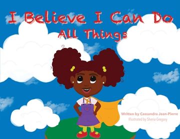 portada I Believe i can do all Things (in English)