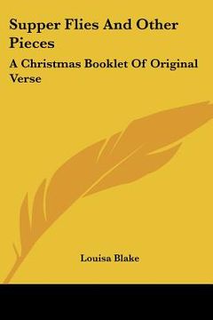 portada supper flies and other pieces: a christmas booklet of original verse (in English)