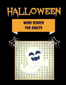 portada Halloween Word Search For Adults: 30+ Spooky Puzzles With Scary Pictures Trick-or-Treat Yourself to These Eery Large-Print Word Find Puzzles! (en Inglés)