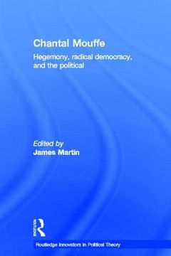 portada chantal mouffe: hegemony, radical democracy, and the political