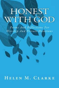 portada Honest With God: Poems And Reflections For Worship And Private Devotions