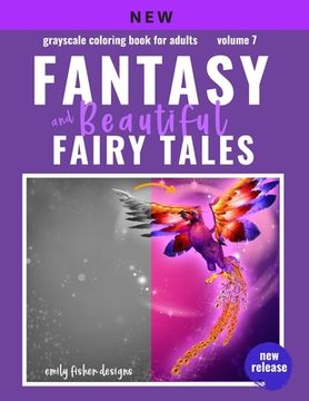 portada Fantasy & Beautiful Fairy Tale Grayscale Coloring Book: Grayscale Coloring Book For Adults Fantasy & Beautiful Fairy Tales For Relaxation With Color G (en Inglés)