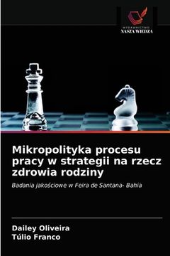 portada Mikropolityka procesu pracy w strategii na rzecz zdrowia rodziny