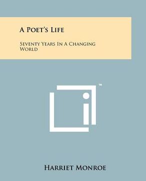 portada a poet's life: seventy years in a changing world (en Inglés)