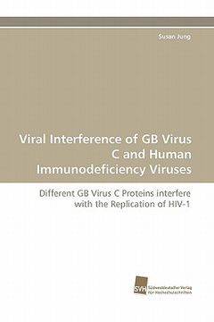 portada viral interference of gb virus c and human immunodeficiency viruses (en Inglés)
