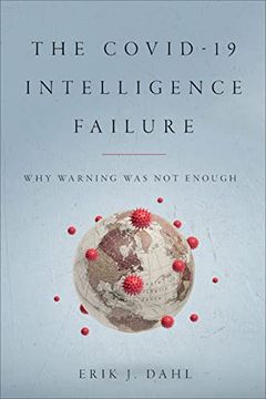 portada The Covid-19 Intelligence Failure: Why Warning was not Enough 