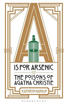portada A is for Arsenic: The Poisons of Agatha Christie (in English)