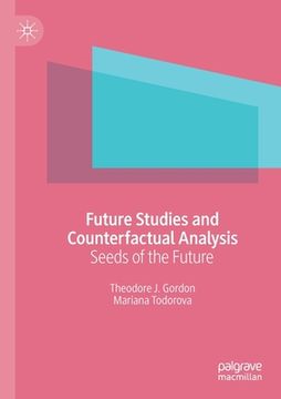 portada Future Studies and Counterfactual Analysis: Seeds of the Future (in English)
