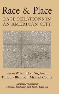 portada Race and Place Hardback: Race Relations in an American City (Cambridge Studies in Public Opinion and Political Psychology) 