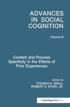 portada Content and Process Specificity in the Effects of Prior Experiences: Advances in Social Cognition, Volume III