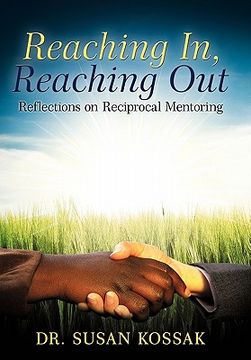portada reaching in, reaching out,reflections on reciprocal mentoring (en Inglés)