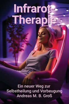 portada Infrarot-Therapie: Ein neuer Weg zur Selbstheilung und Prävention