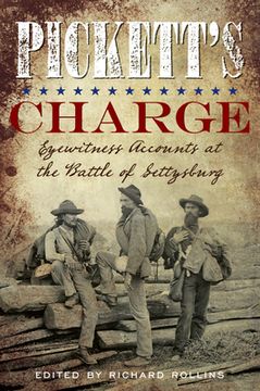 portada Pickett's Charge: Eyewitness Accounts at the Battle of Gettysburg (en Inglés)