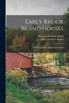 portada Early Rhode Island Houses: An Historical and Architectural Study (en Inglés)