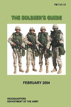 portada The Soldier's Guide: FM 7-21.13, C1 (en Inglés)